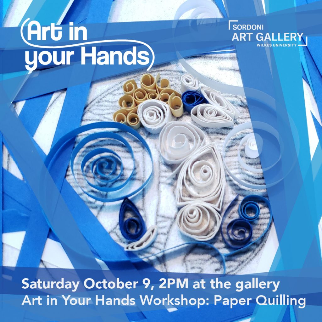graphic with curled paper design advertising paper quilling workshop at the sordoni art gallery at 2 p.m. on saturday, oct. 9