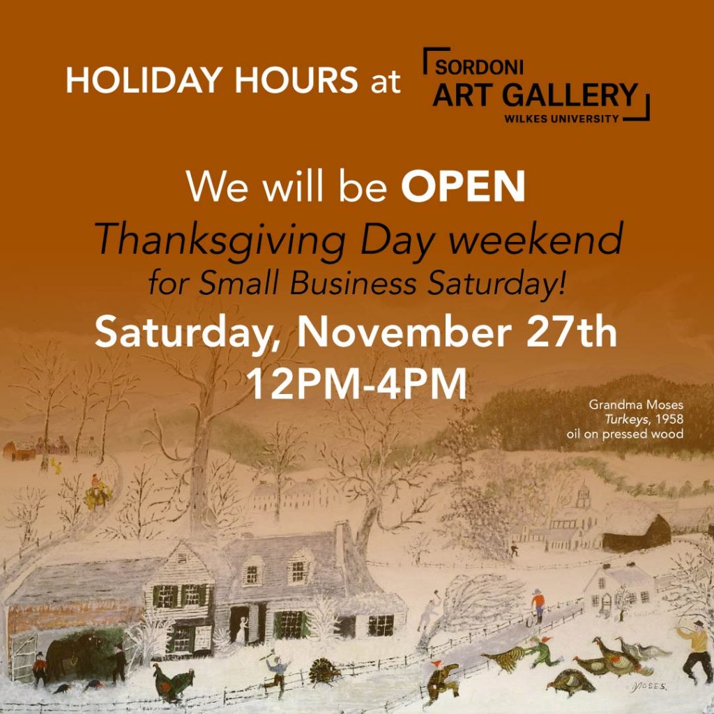 poster featuring Grandma Moses Turkeys advertising Sordoni Art Gallery Small Business Saturday hours on Nov. 27 from noon to 4 p.m.