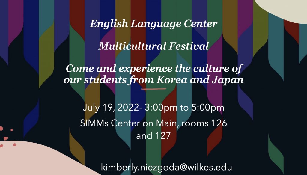 abstract multicolor graphic with details on the multicultural festival

tuesday, july 19 from 3 to 5 p.m. outside rooms 126 and 127 of the simms center