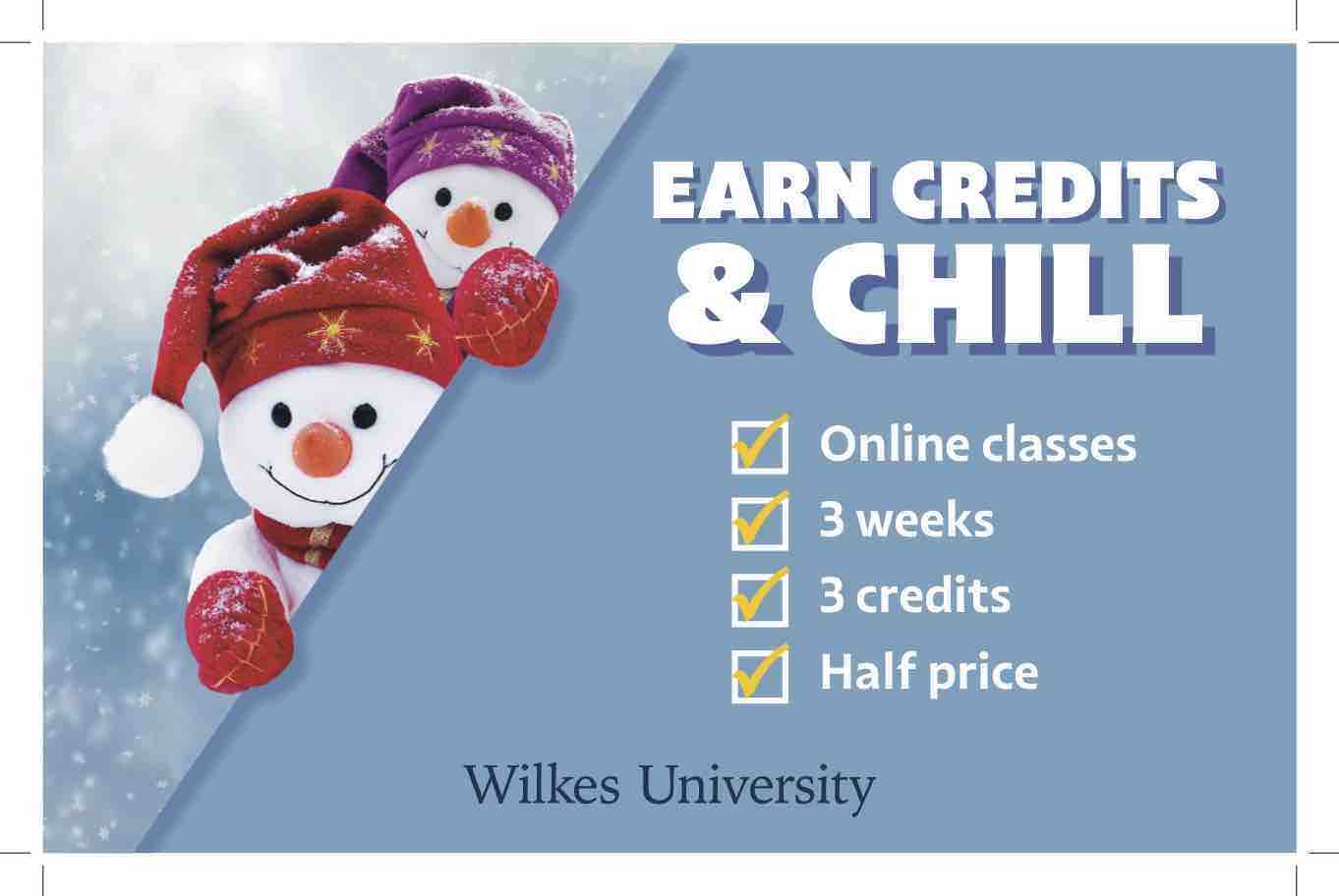 winter session postcard featuring two snowmen in hats and gloves peeking around a corner

text reads Earn Credits and Chill