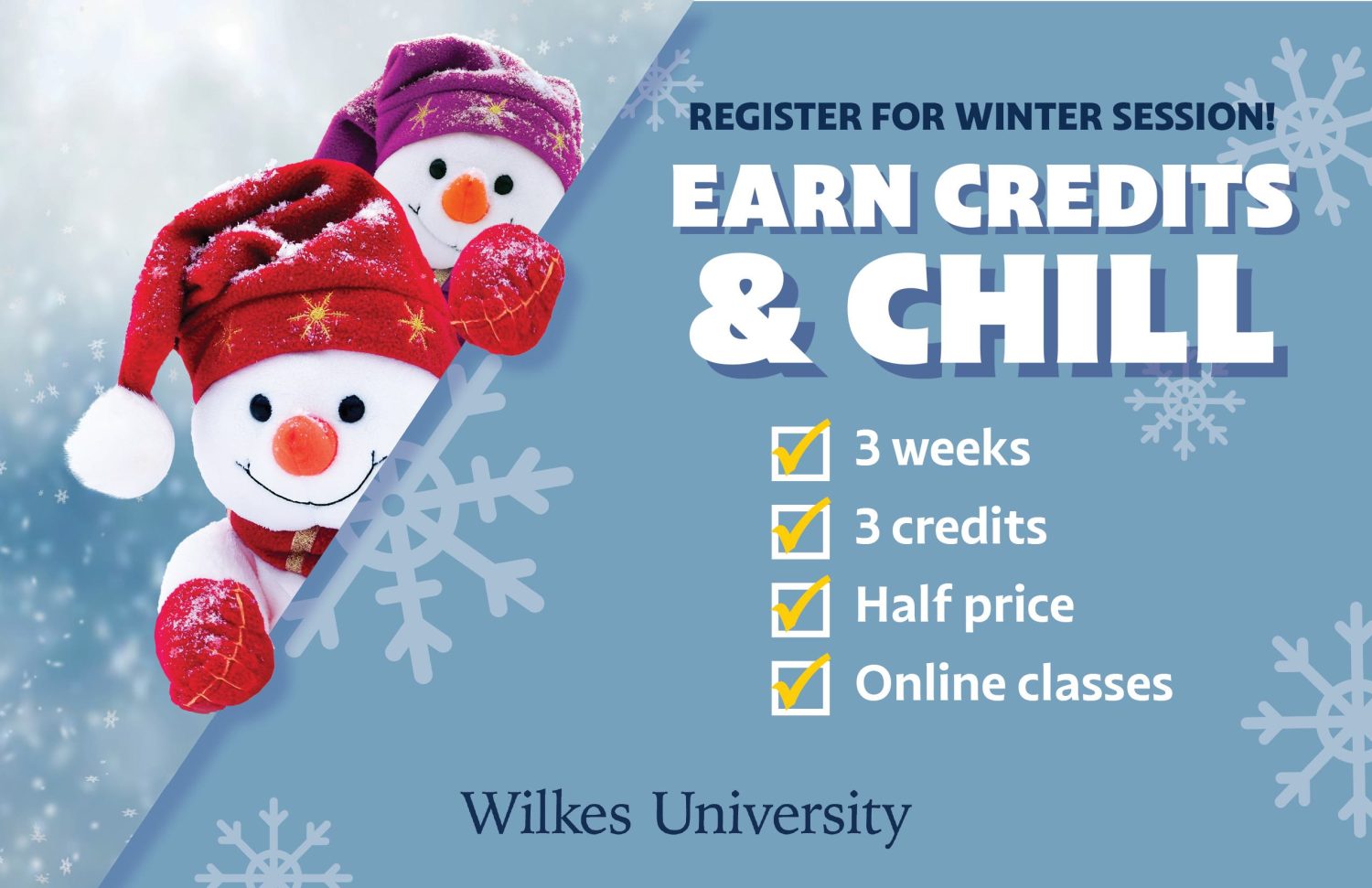 winter session postcard featuring two cartoon snowmen and the phrase "earn credits and chill"